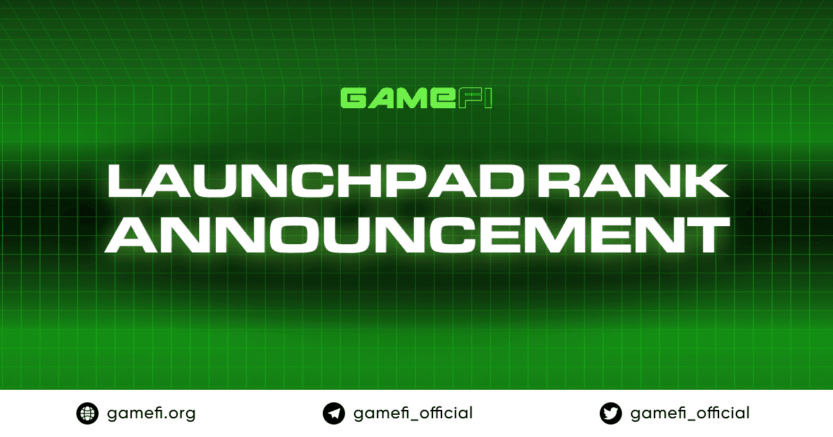 Announcement of GameFi.org Launchpad Ranking System
