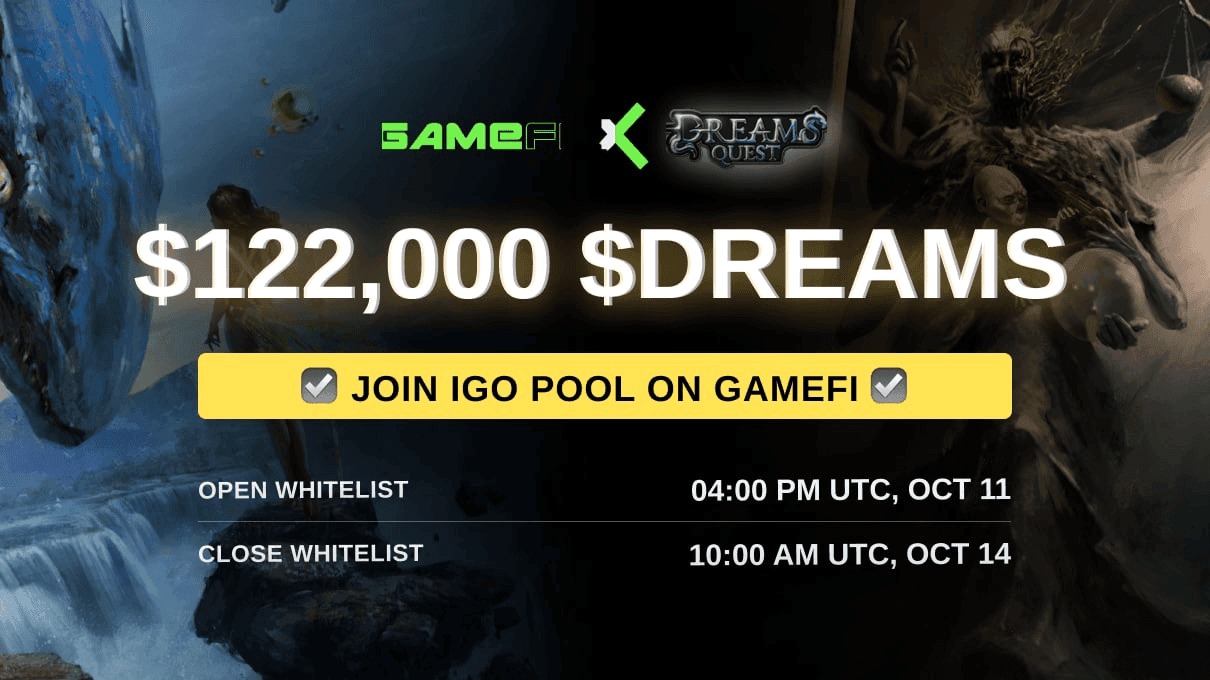 Introducing $DREAMS IGO Pool on GameFi — Let’s Register for Whitelist NOW!