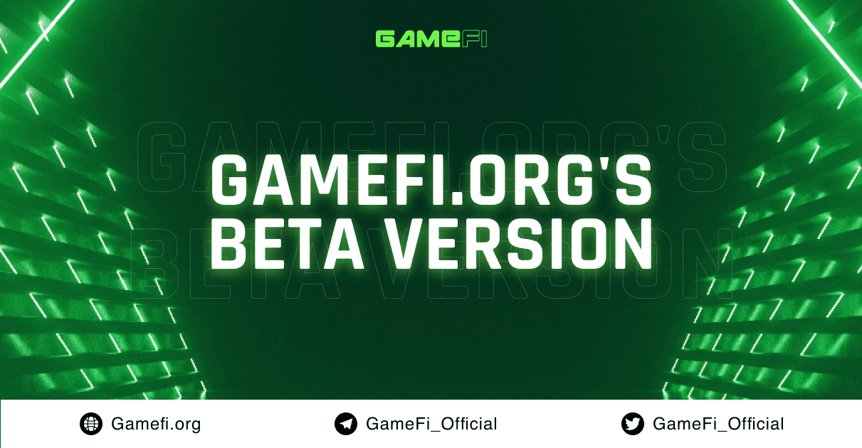 GameFi.org’s Beta Version: Let’s Be The First Person To Access!