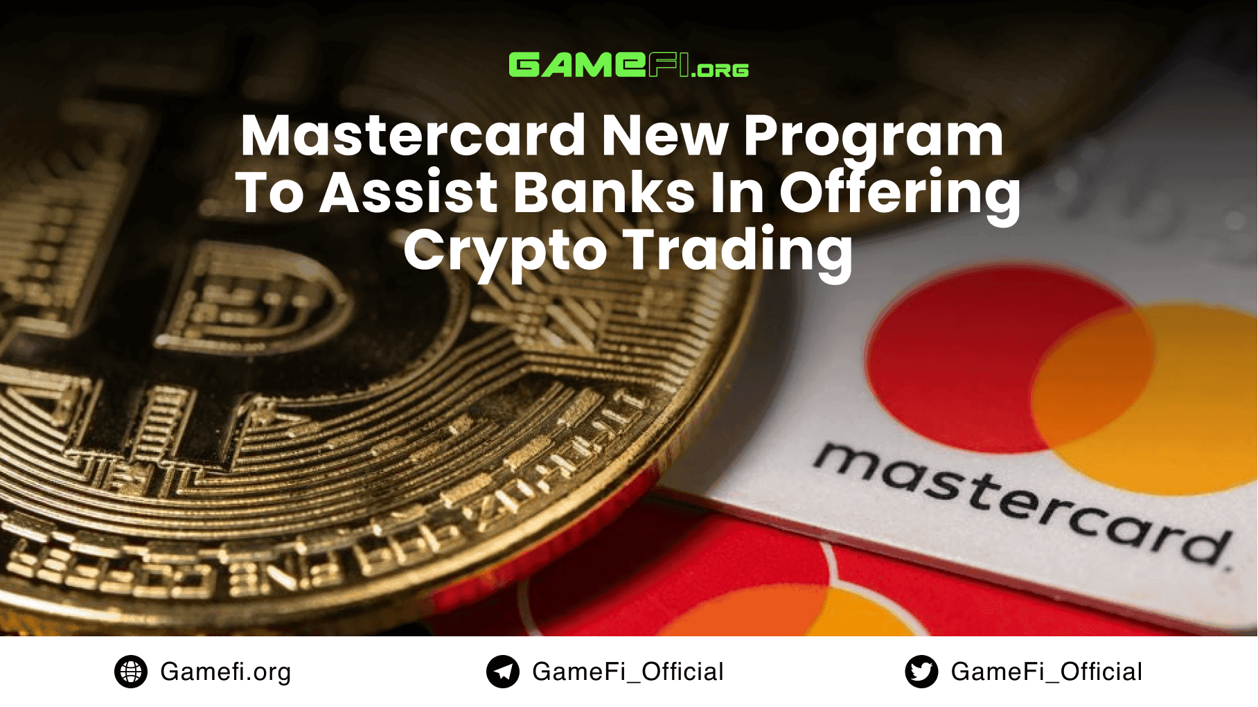 Mastercard New Program to Assist Banks in Offering Crypto Trading