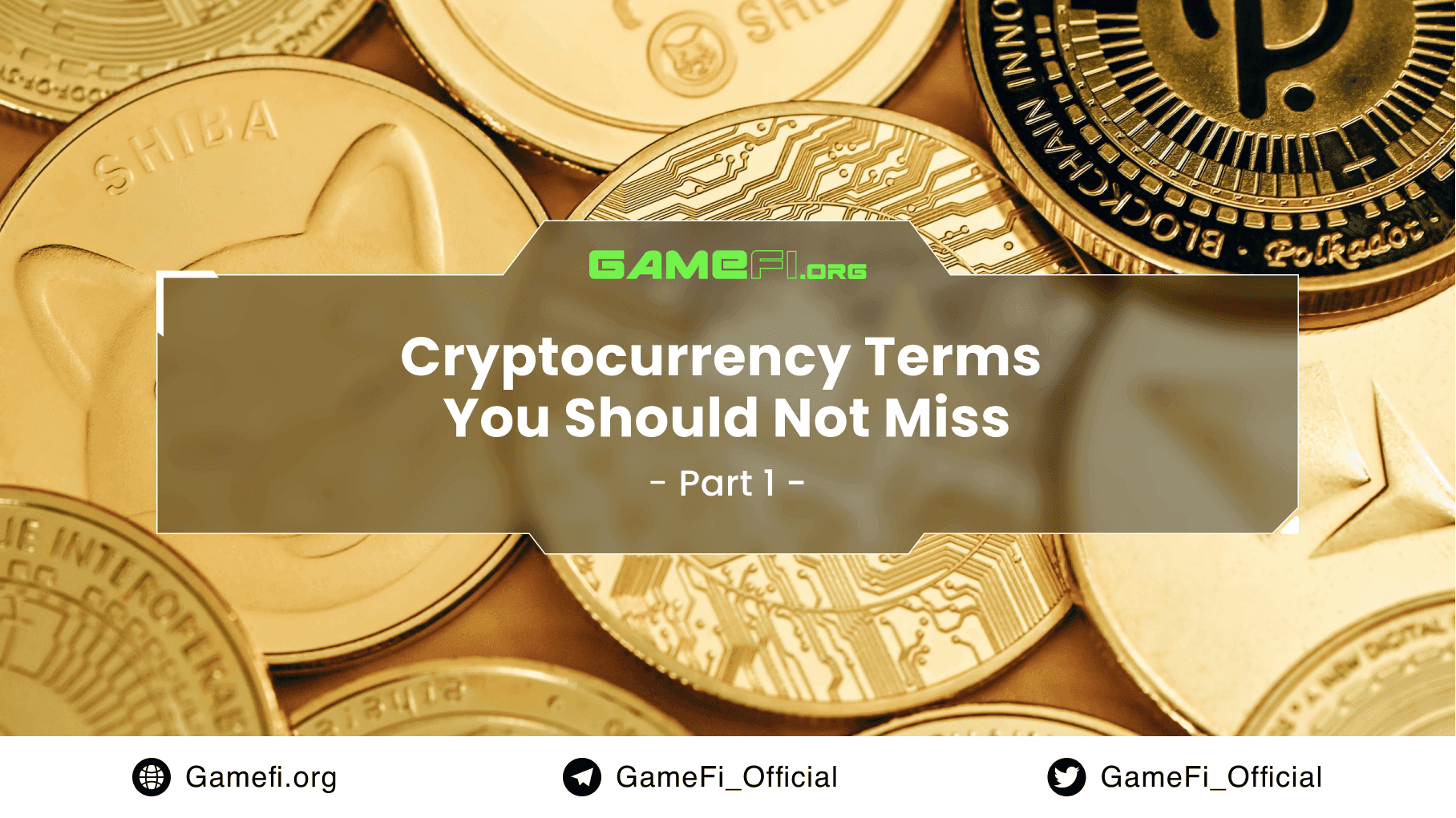 Cryptocurrency Terms You Should Not Miss! (Part 1)