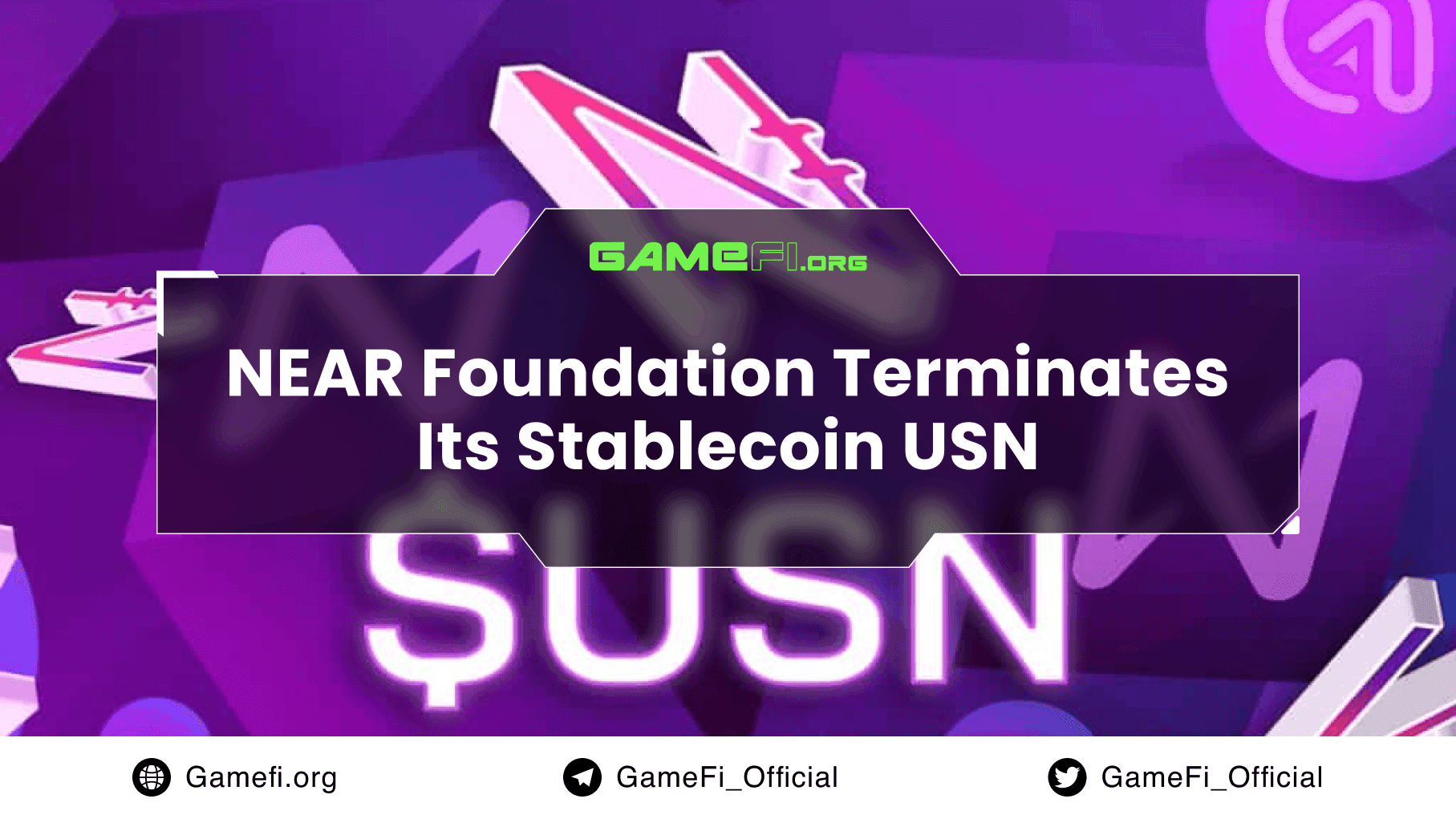NEAR Foundation Terminates Its Stablecoin USN