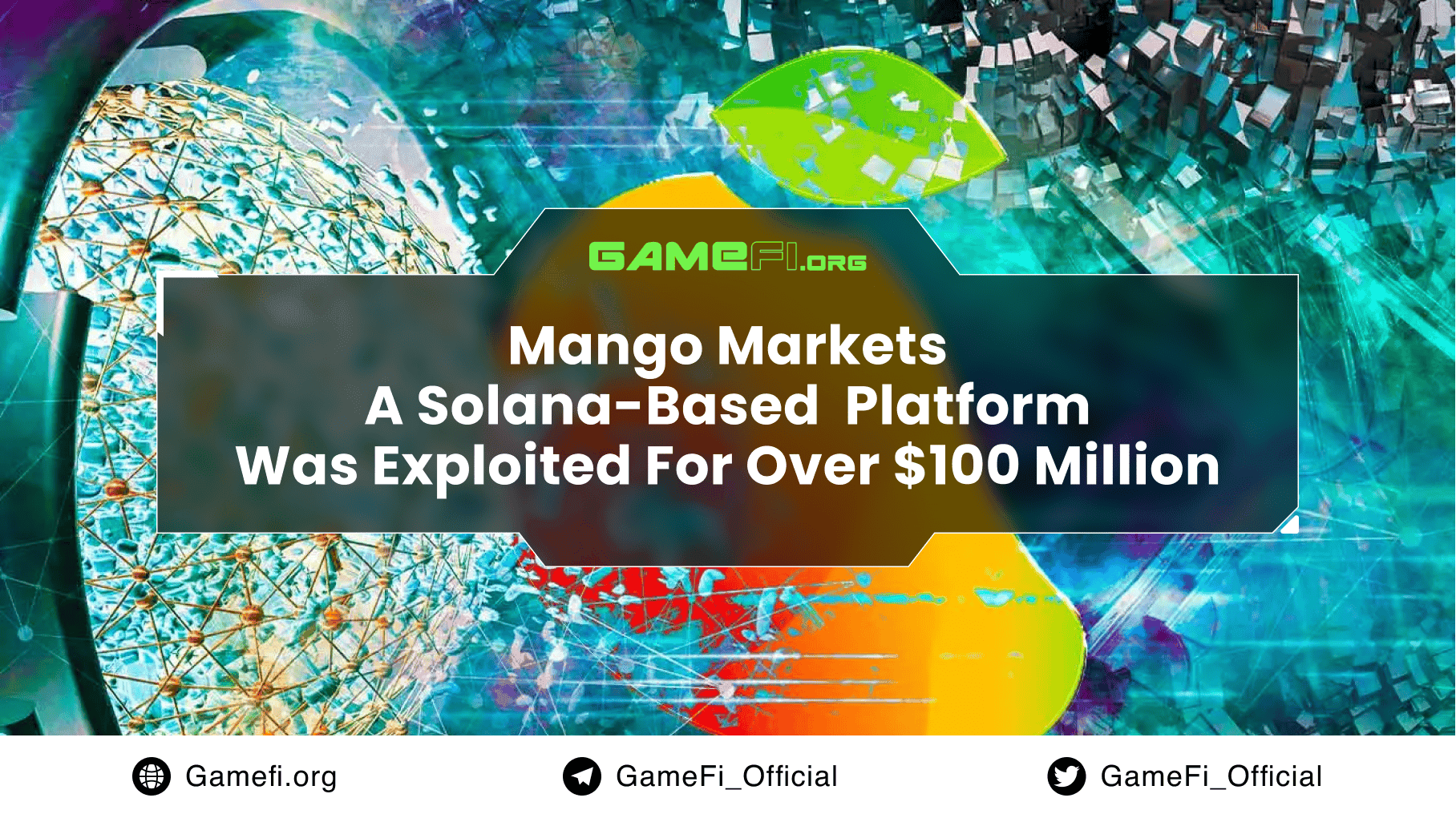 (Updated Oct 16) Mango Markets, a Solana-Based Decentralized Finance Platform, was Exploited for over $100 million