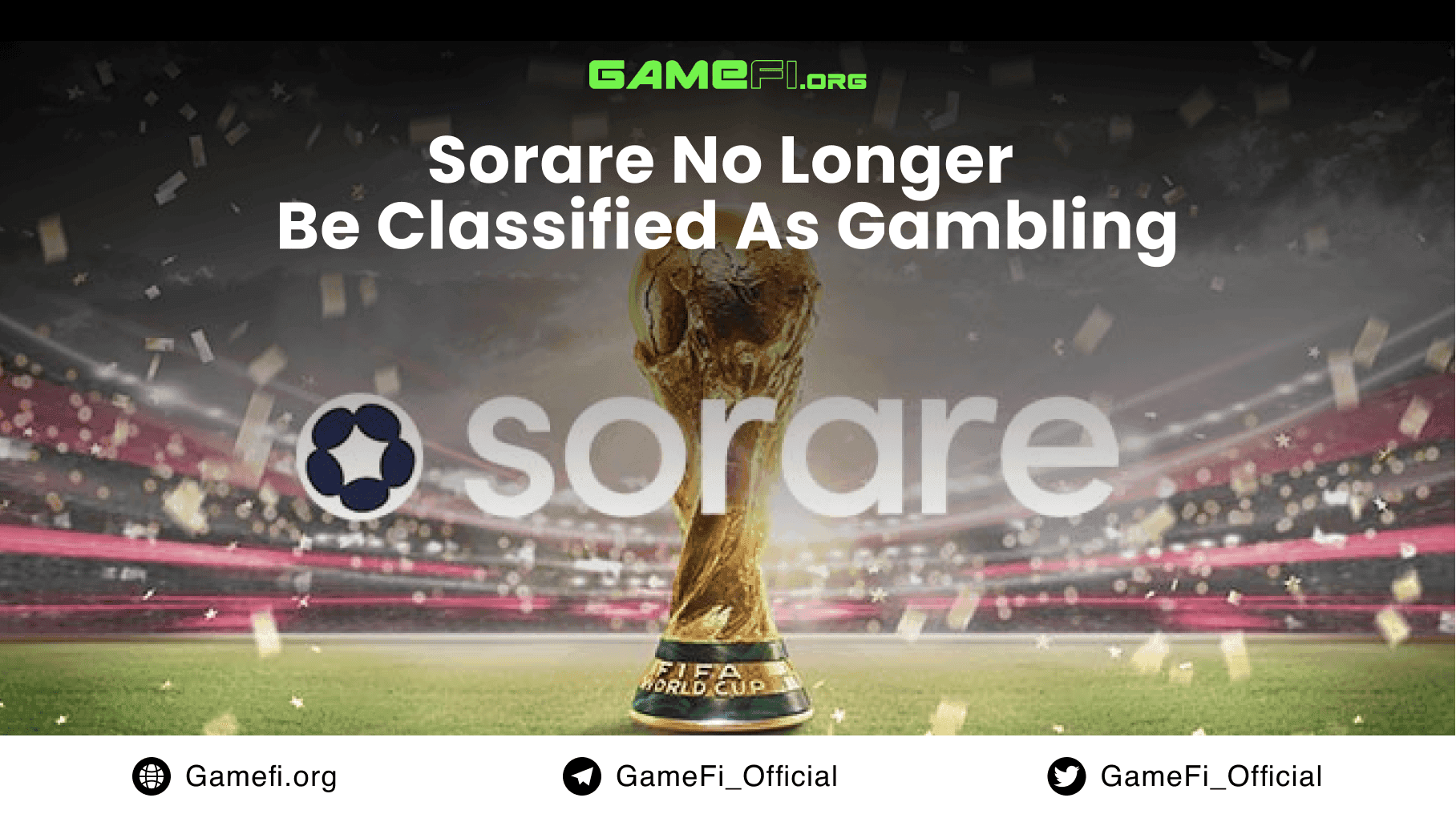 Sorare No Longer be Classified as Gambling ahead of Fifa World Cup
