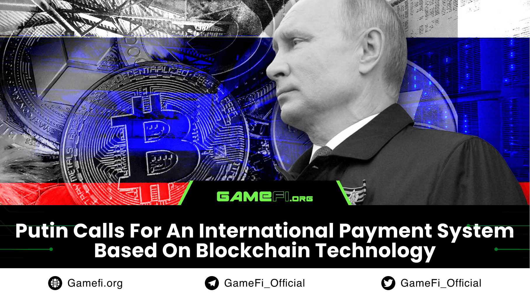 Putin Calls For An International Payment System Based On Blockchain Technology