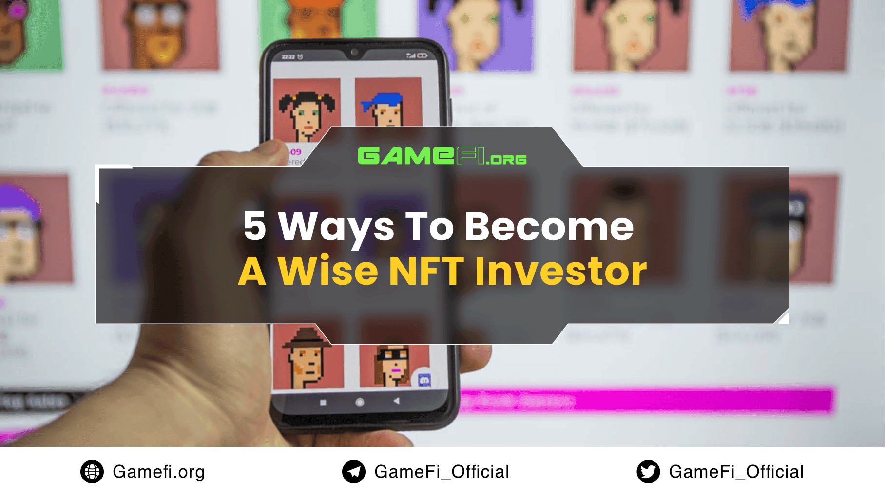 5 Ways To Become A Wise NFT Investor