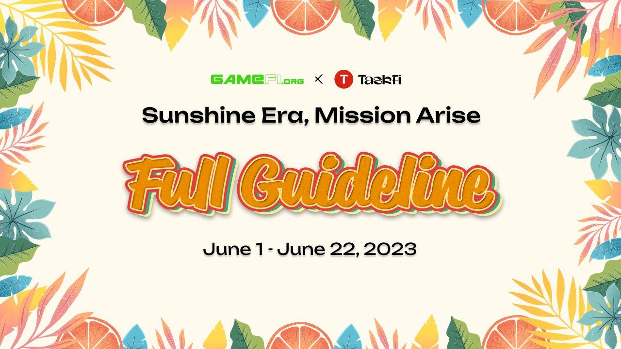 Guideline To Win $10,000 of Sunshine Era, Mission Arise